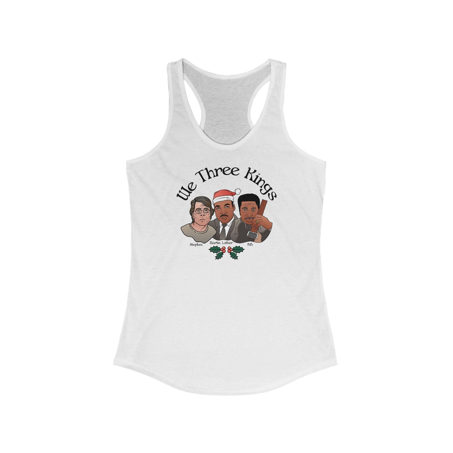 We Three Kings (Stephen, Martin Luther, BB) - Women’s Racerback Tank