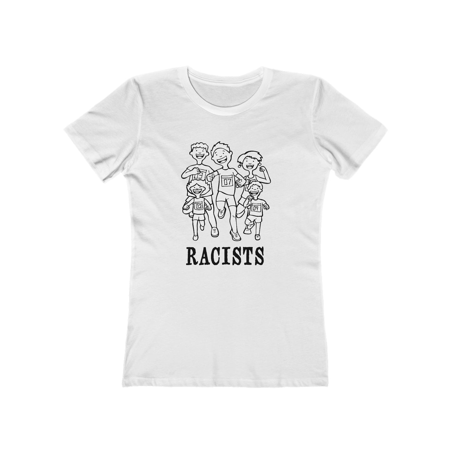 Racists. - Women's T-Shirt