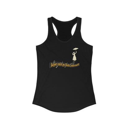 Super-Cala-Go Fuck Yourself - Women's Racerback Tank