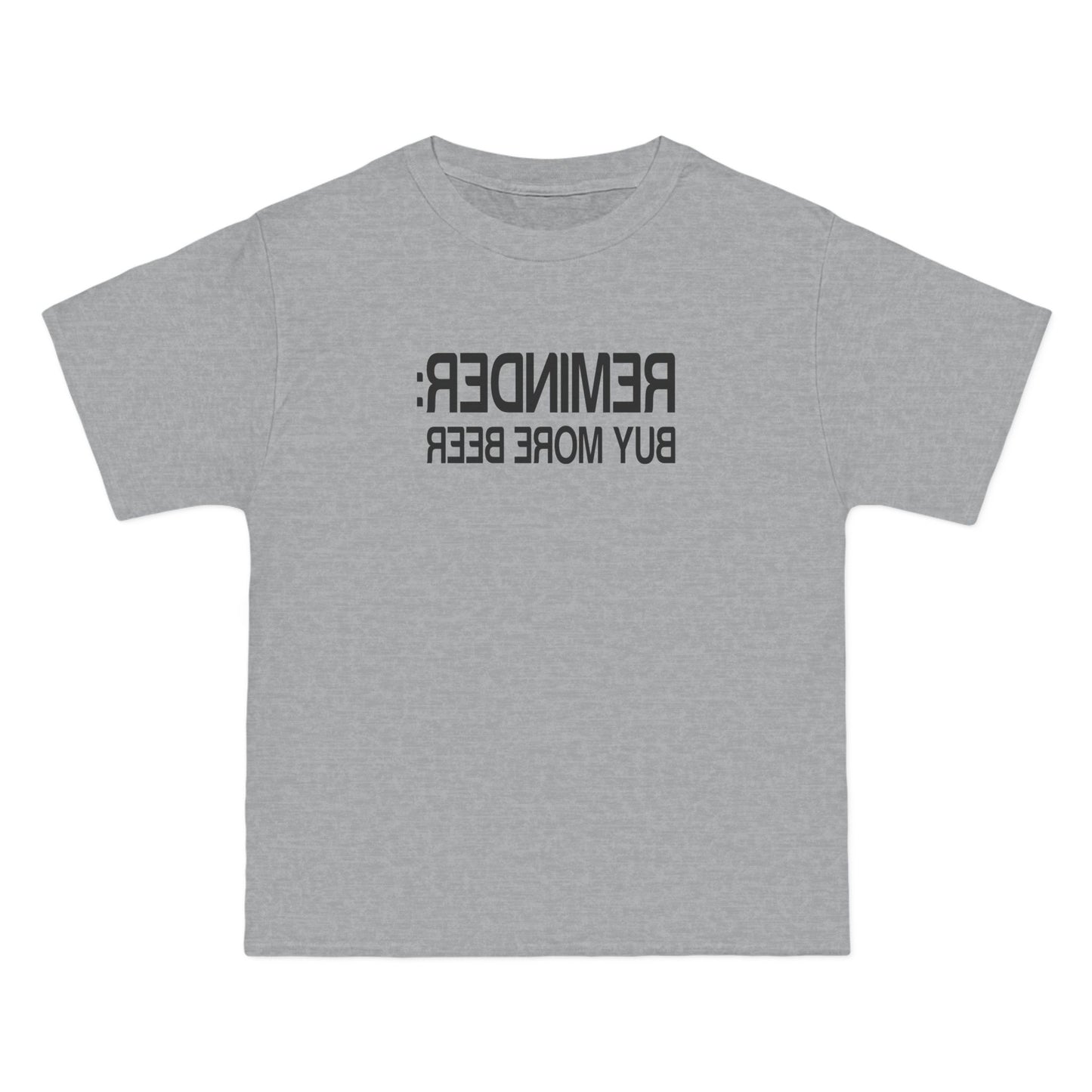 Reminder - Buy More Beer - Men's Heavyweight T-Shirt