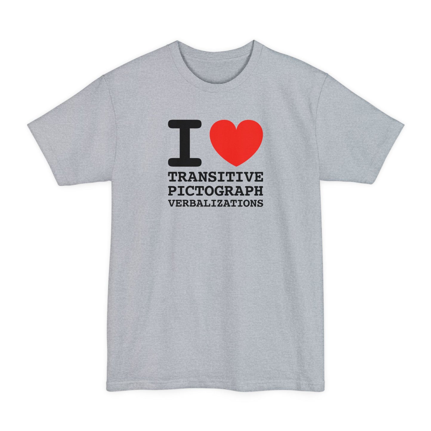 I Heart Transitive Pictograph Verbalizations - Men's Tall T-Shirt