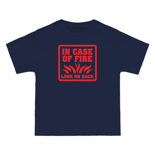 In Case Of Fire Look On Back - I Said In Case Of Fire Dumbass - Men's Heavyweight T-Shirt