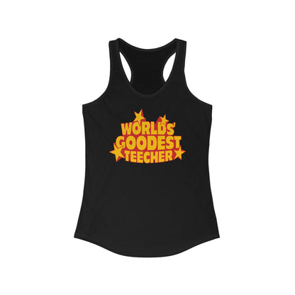 Worlds' Goodest Teecher - Women’s Racerback Tank
