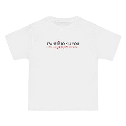 I'm Here To Kill You - Next Time Keep That Chain Letter Going - Men's Heavyweight T-Shirt