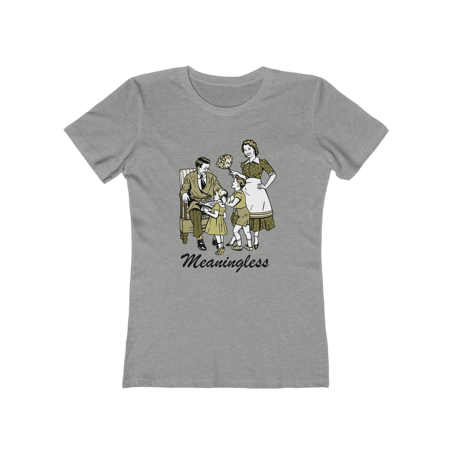 Meaningless - Women’s T-Shirt