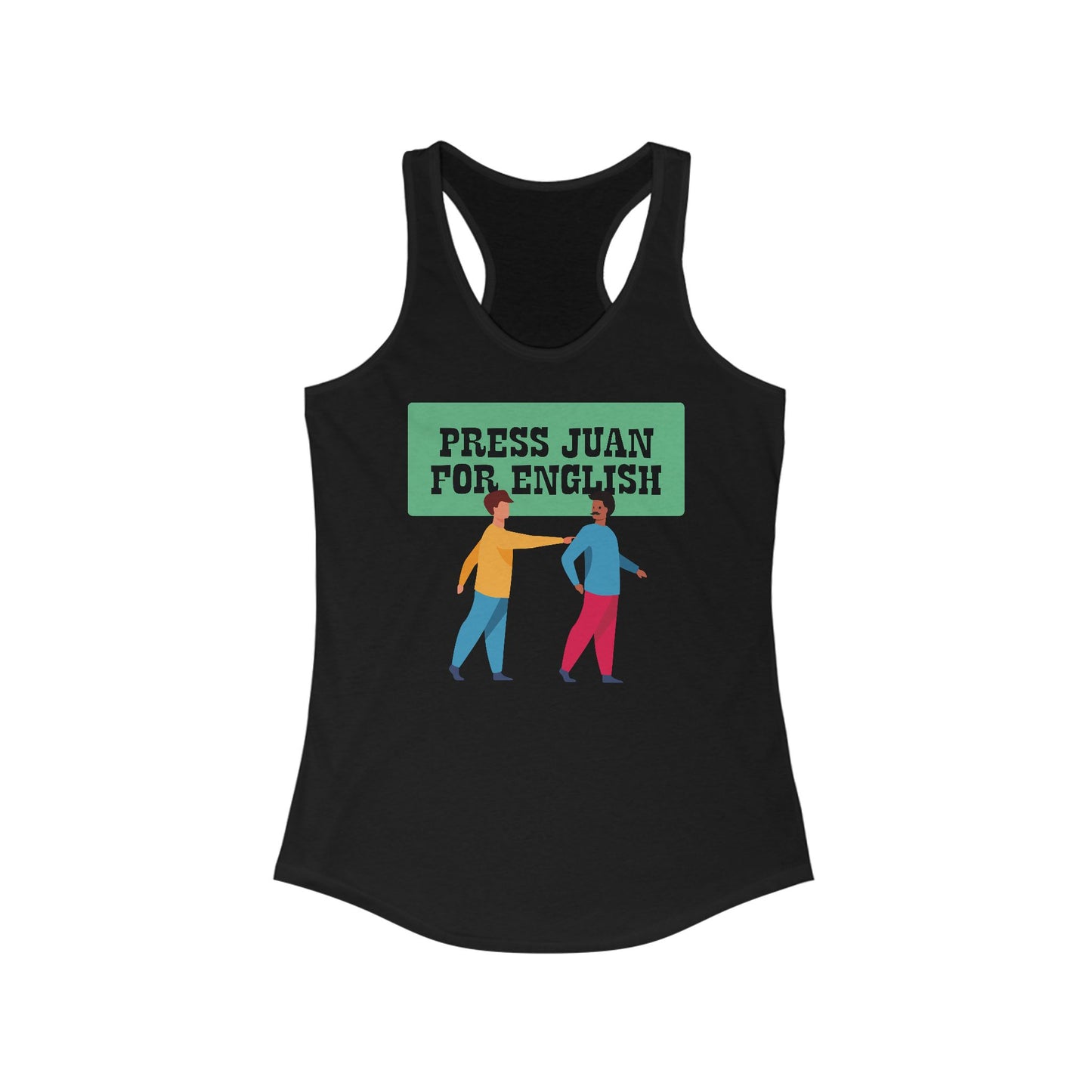 Press Juan For English  - Women’s Racerback Tank