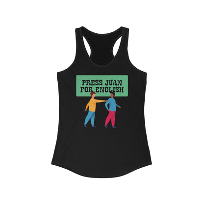 Press Juan For English  - Women’s Racerback Tank