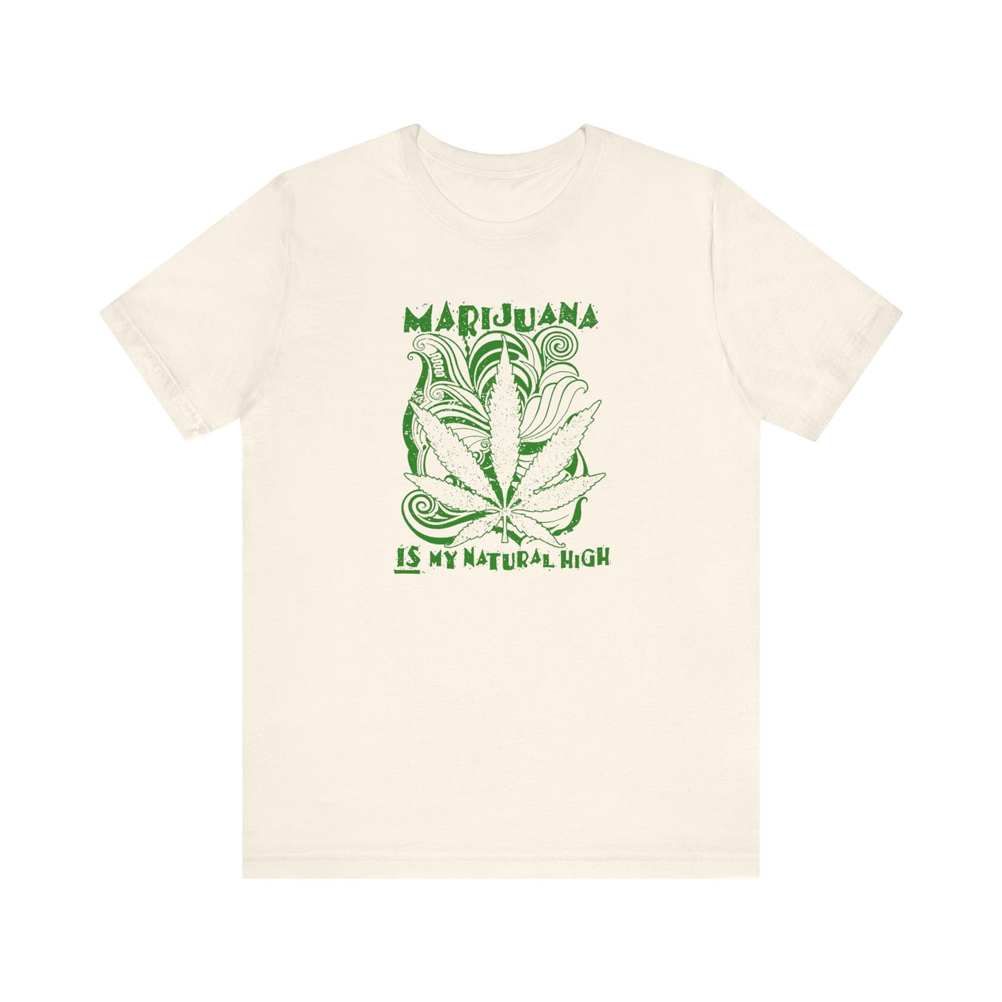 Marijuana Is My Natural High - Men's T-Shirt