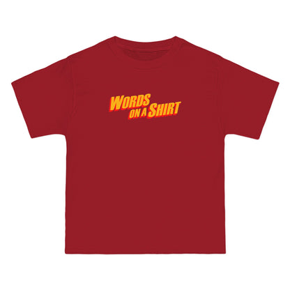 Words On A Shirt - Men's Heavyweight T-Shirt