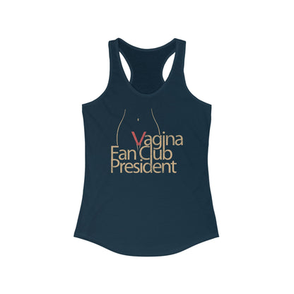 Vagina Fan Club President - Women’s Racerback Tank