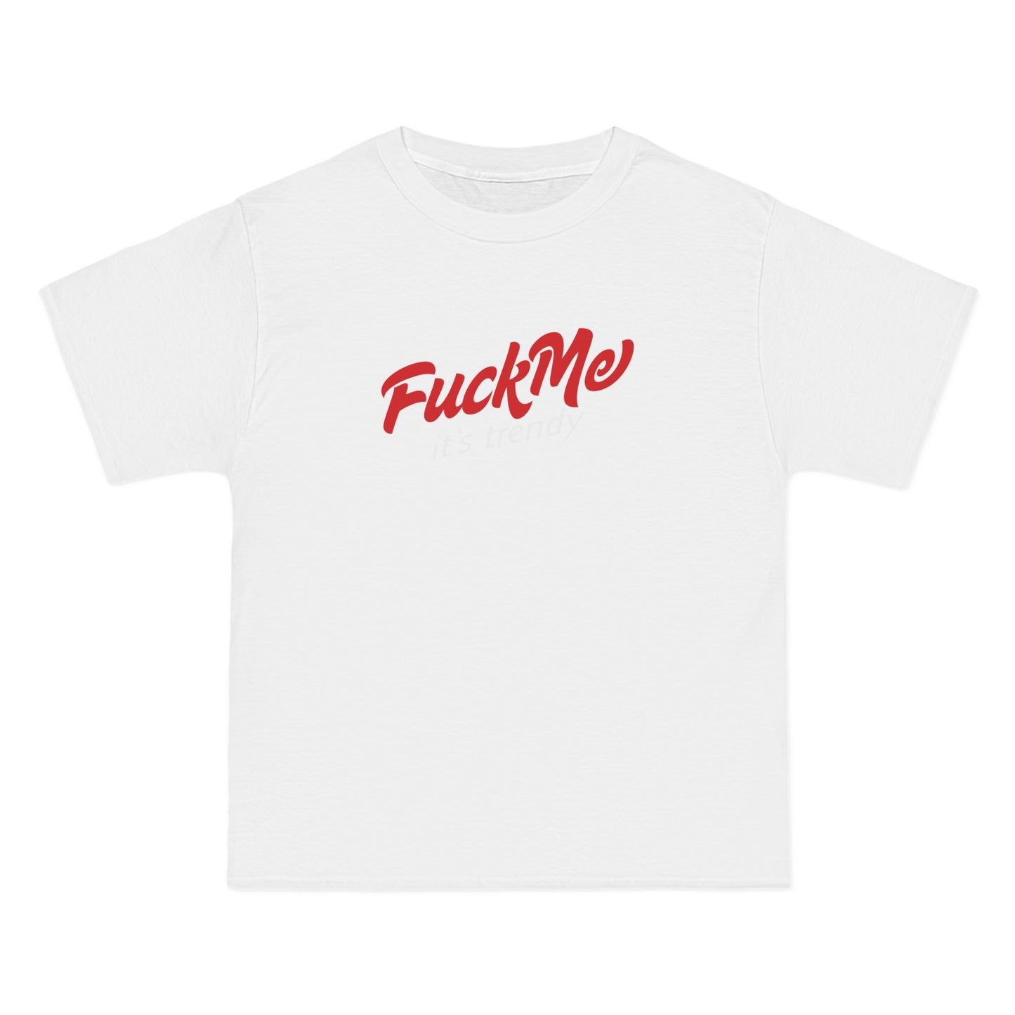 Fuck Me It's Trendy - Men's Heavyweight T-Shirt
