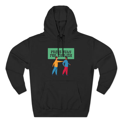 Press Juan For English - Hoodie