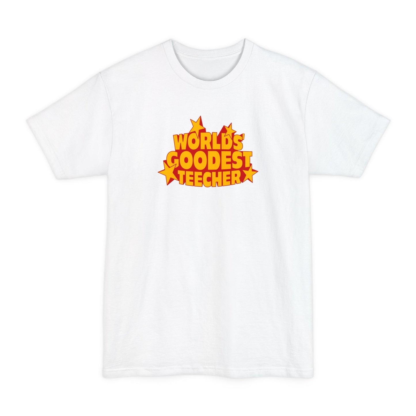 Worlds' Goodest Teecher - Men's Tall T-Shirt