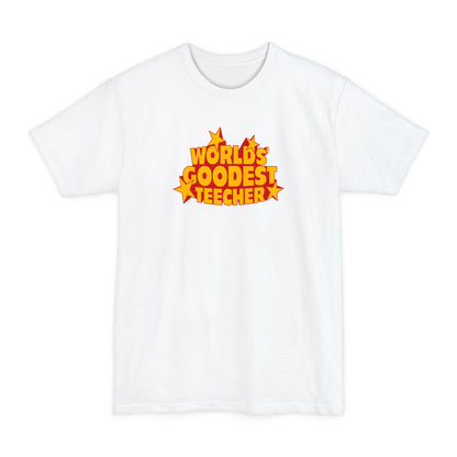 Worlds' Goodest Teecher - Men's Tall T-Shirt