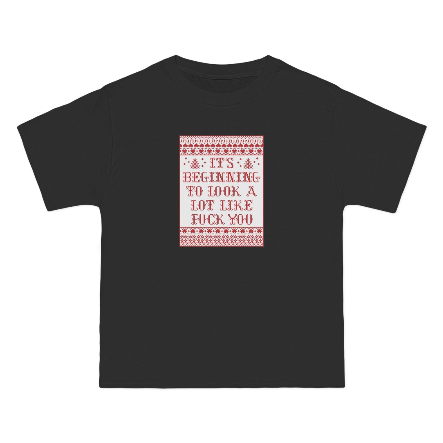 It's Beginning To Look A Lot Like Fuck You - Men's Heavyweight T-Shirt