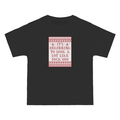 It's Beginning To Look A Lot Like Fuck You - Men's Heavyweight T-Shirt