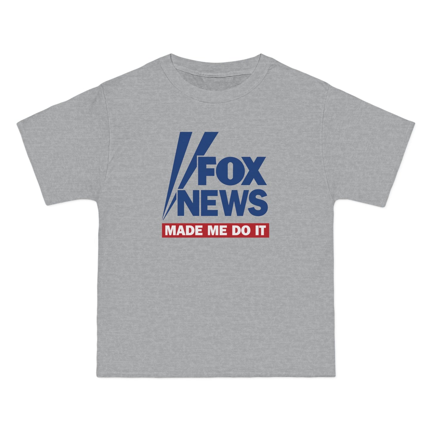 Fox News Made Me Do It - Men's Heavyweight T-Shirt