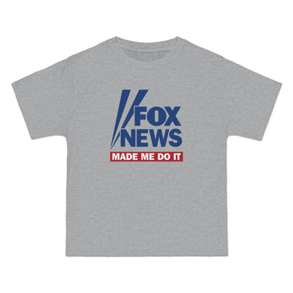 Fox News Made Me Do It - Men's Heavyweight T-Shirt