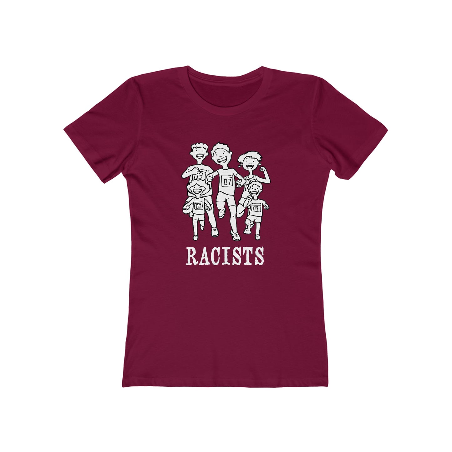 Racists. - Women's T-Shirt