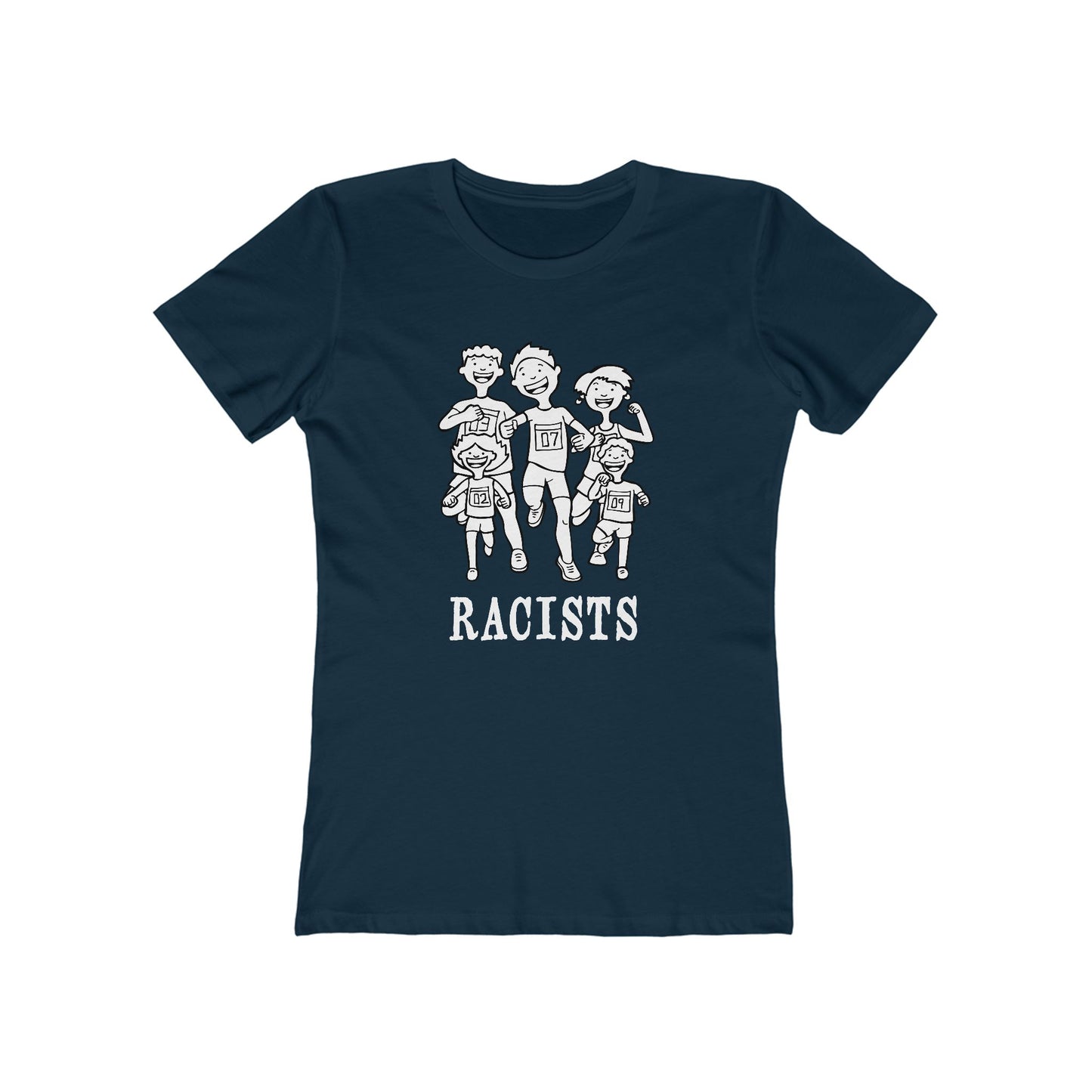 Racists. - Women's T-Shirt