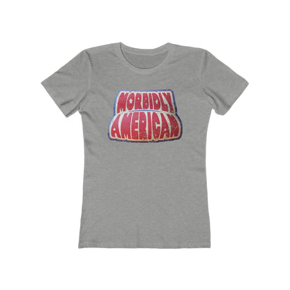Morbidly American - Women’s T-Shirt