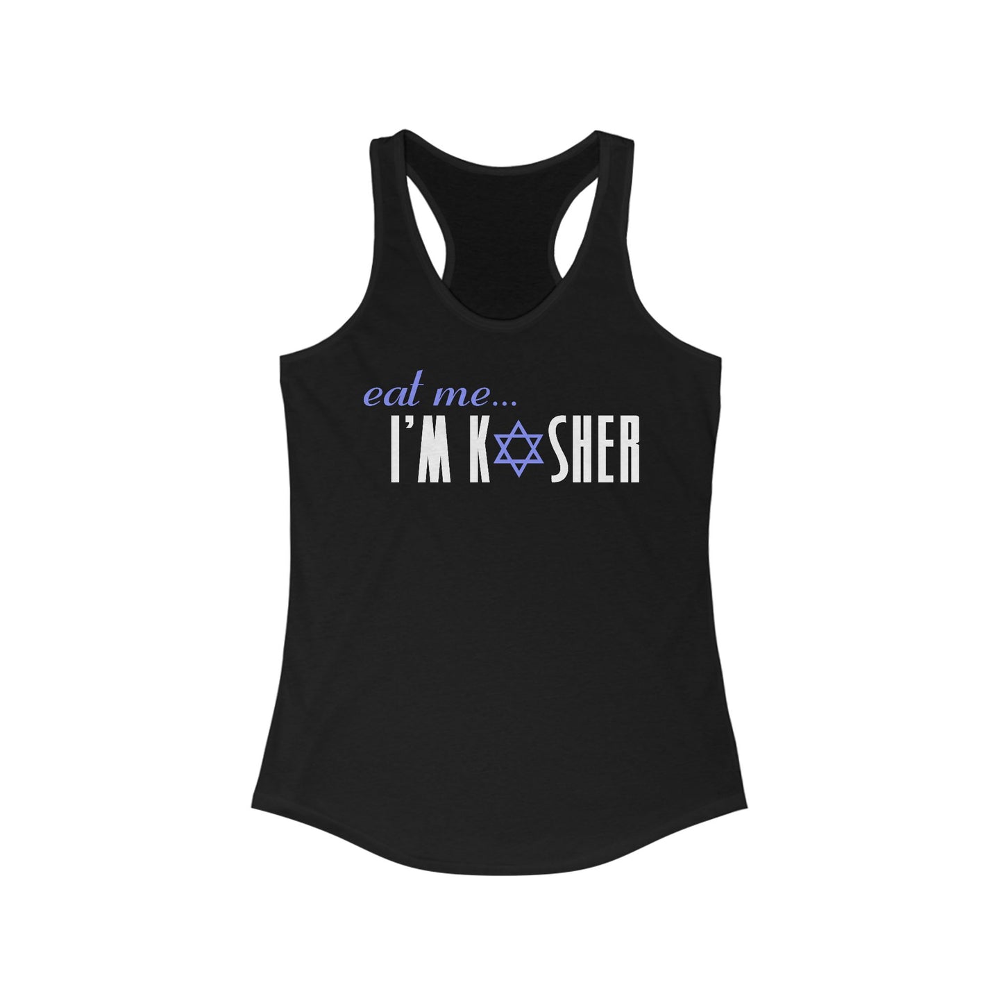 Eat Me - I'm Kosher  - Women’s Racerback Tank