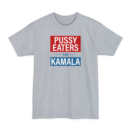 Pussy Eaters For Kamala - Men's Tall T-Shirt