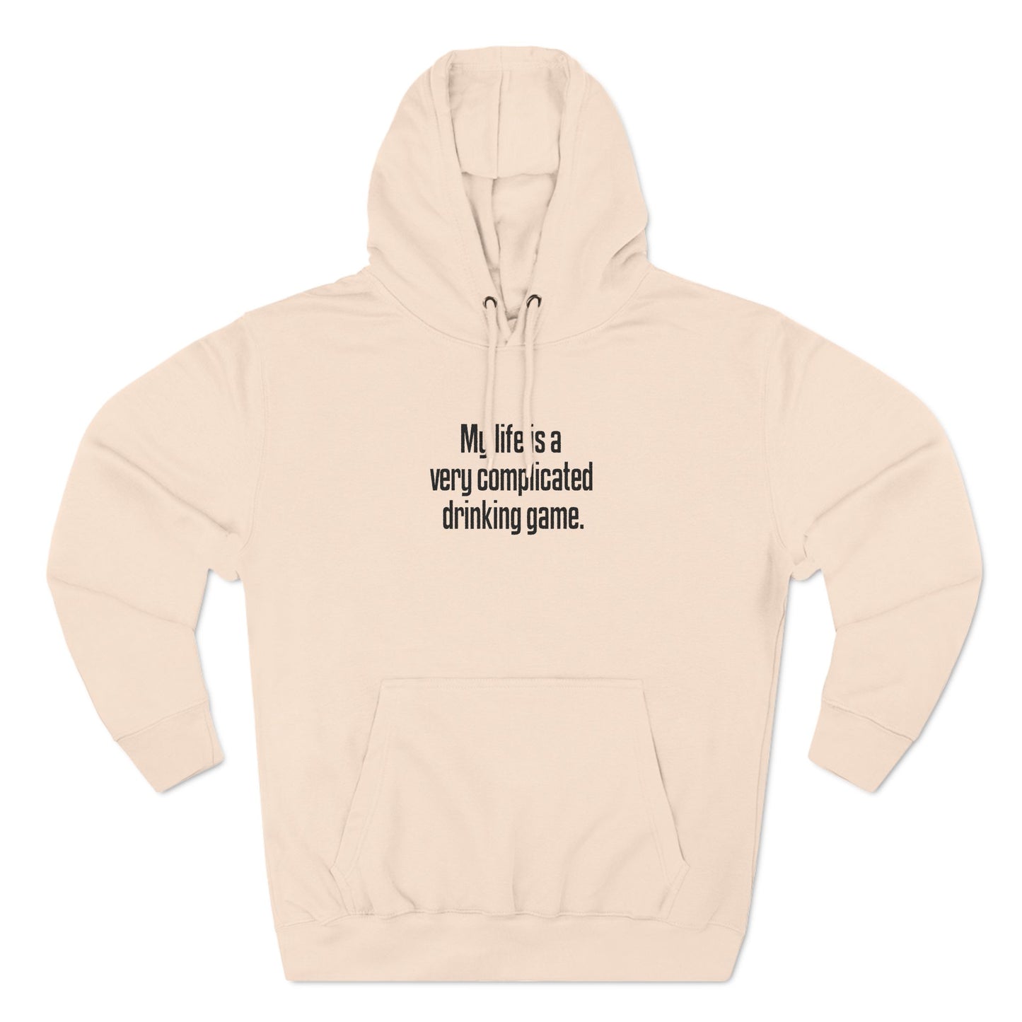 My Life Is A Very Complicated Drinking Game - Hoodie