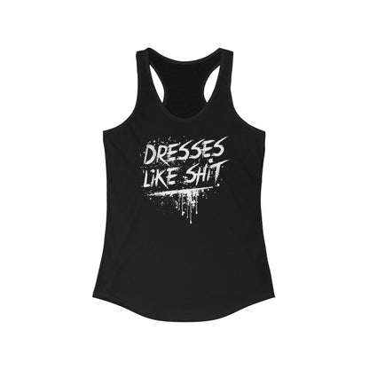 Dresses Like Shit - Women's Racerback Tank