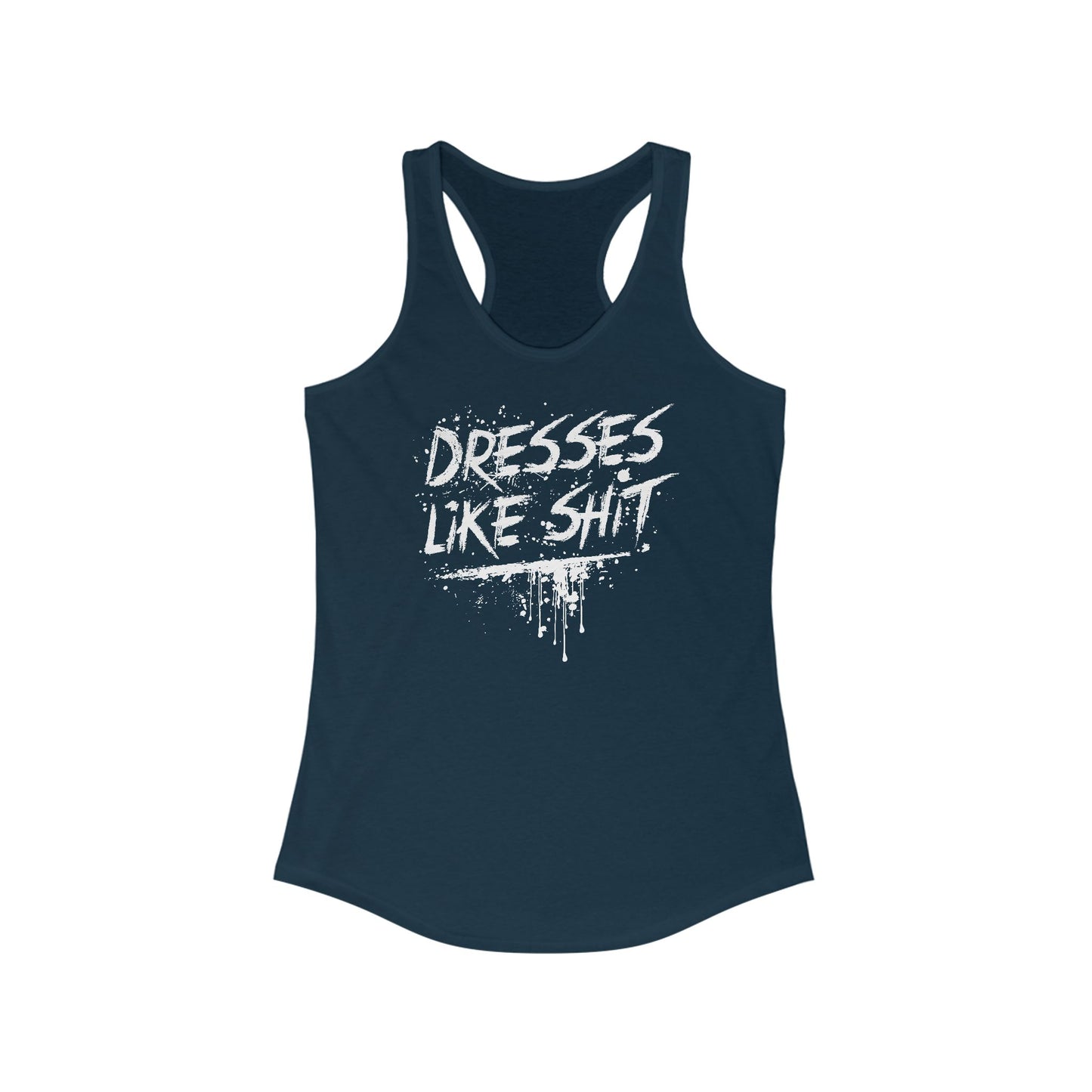 Dresses Like Shit - Women's Racerback Tank