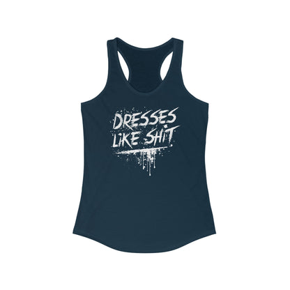 Dresses Like Shit - Women's Racerback Tank