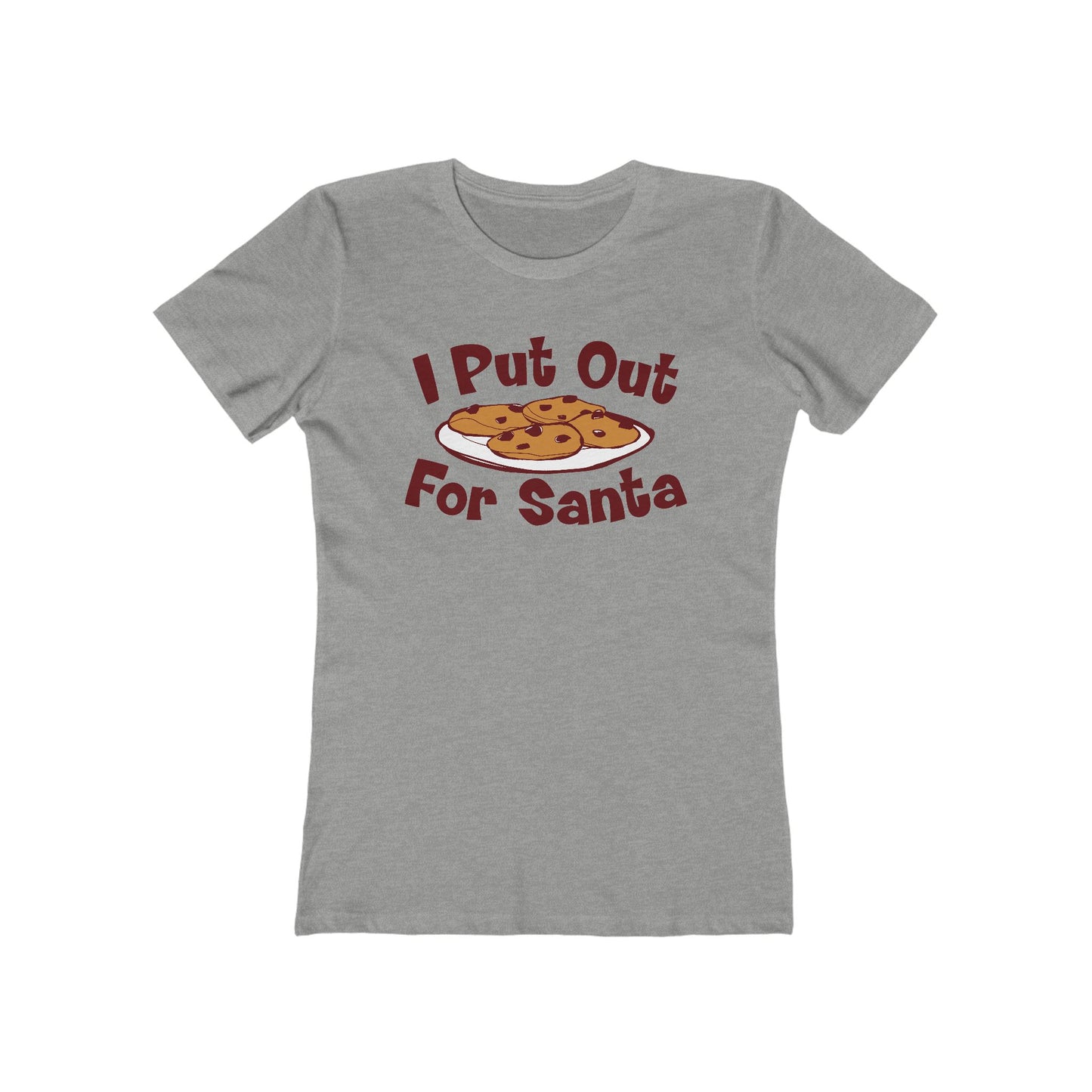 I Put Out For Santa - Women’s T-Shirt