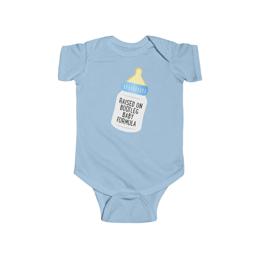 Raised On Bootleg Baby Formula - Baby Onesie