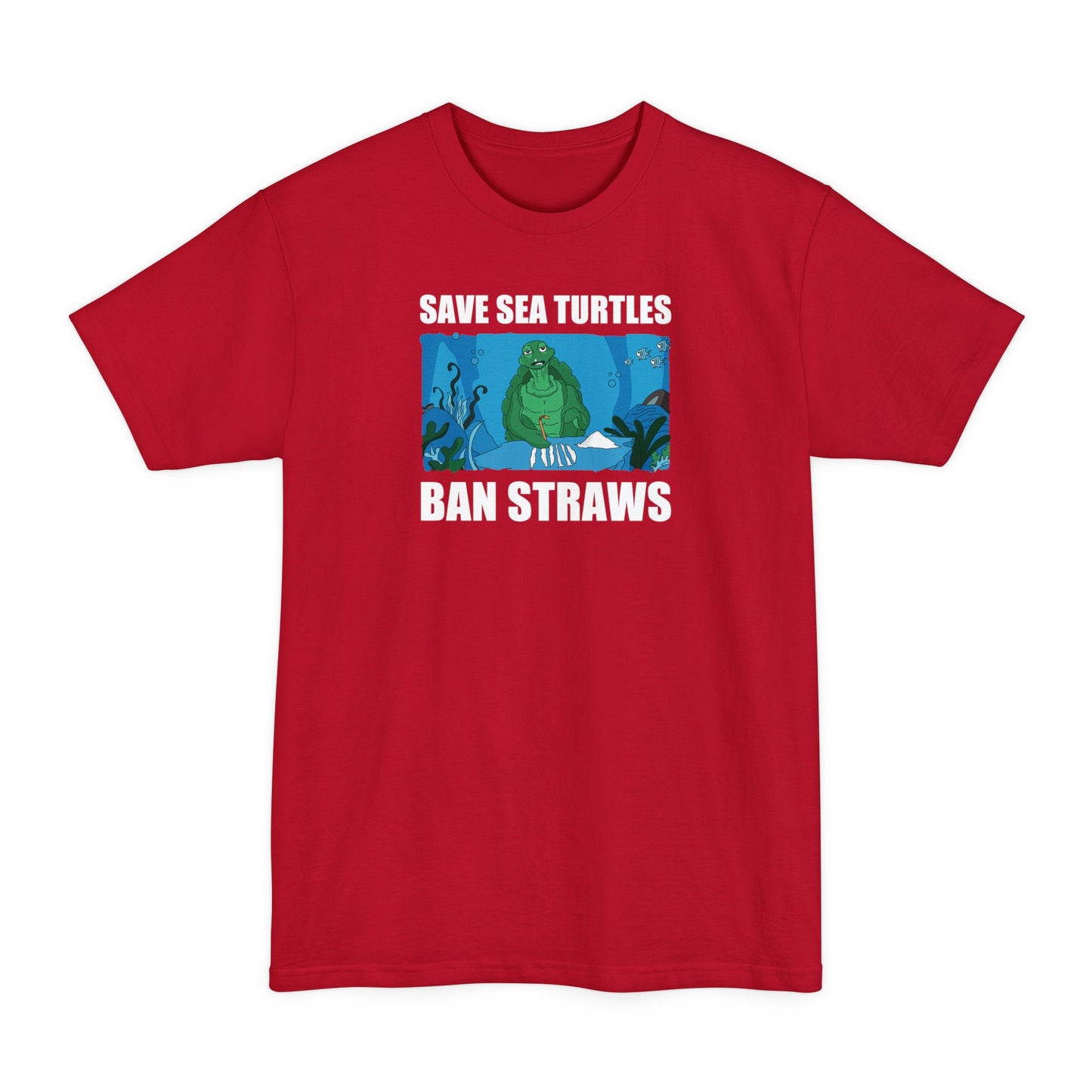 Save Sea Turtles. Ban Straws - Men's Tall T-Shirt