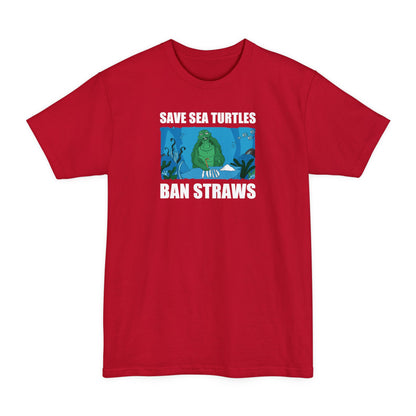 Save Sea Turtles. Ban Straws - Men's Tall T-Shirt