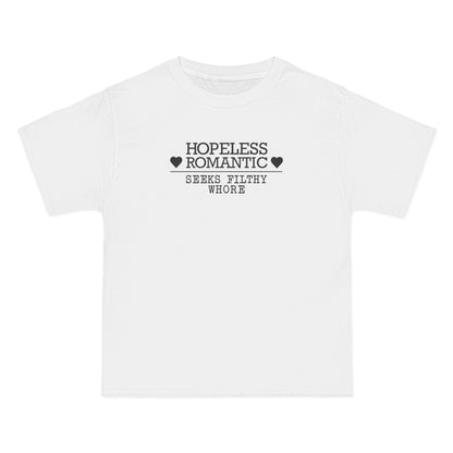 Hopeless Romantic Seeks Filthy Whore - Men's Heavyweight T-Shirt