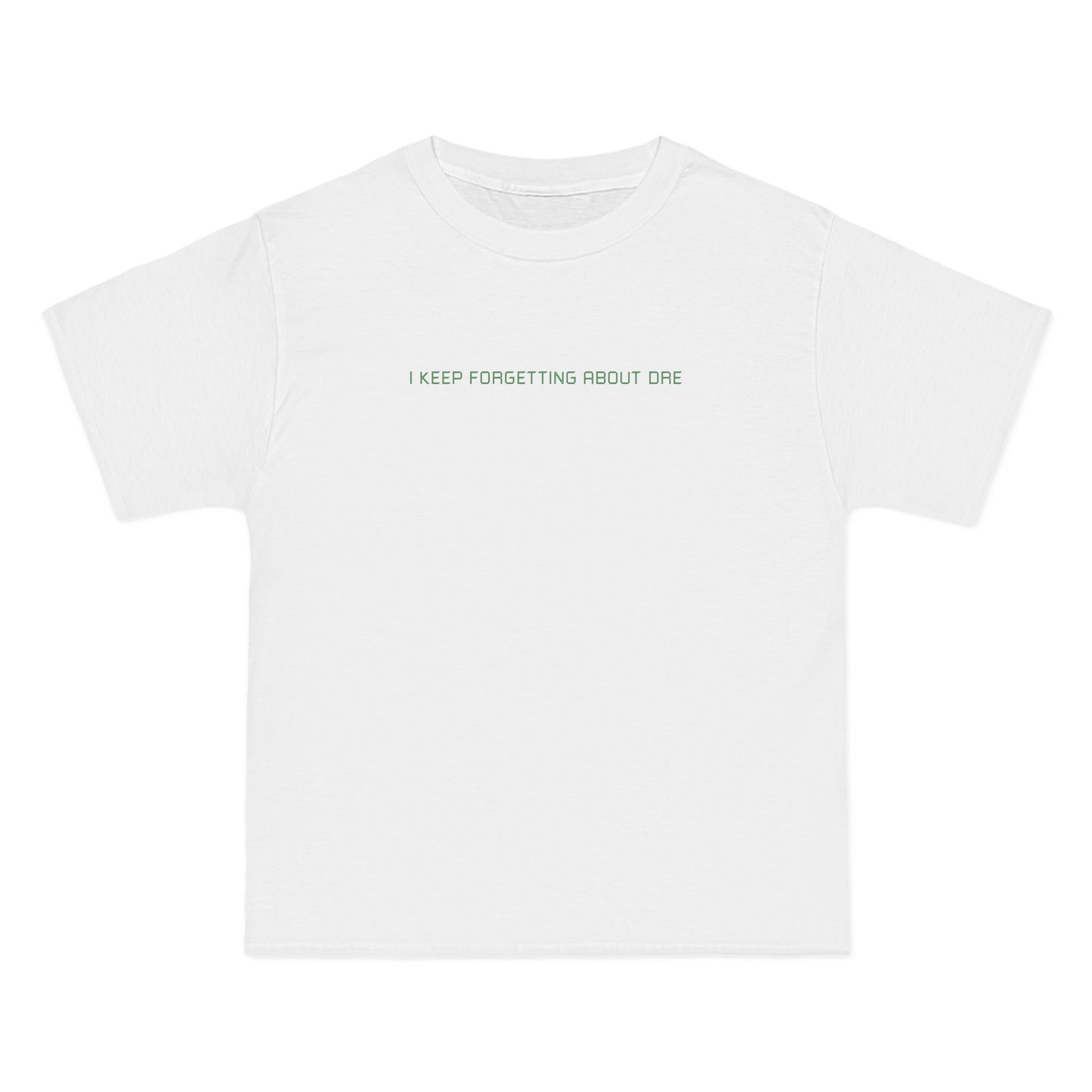 I Keep Forgetting About Dre - Men's Heavyweight T-Shirt