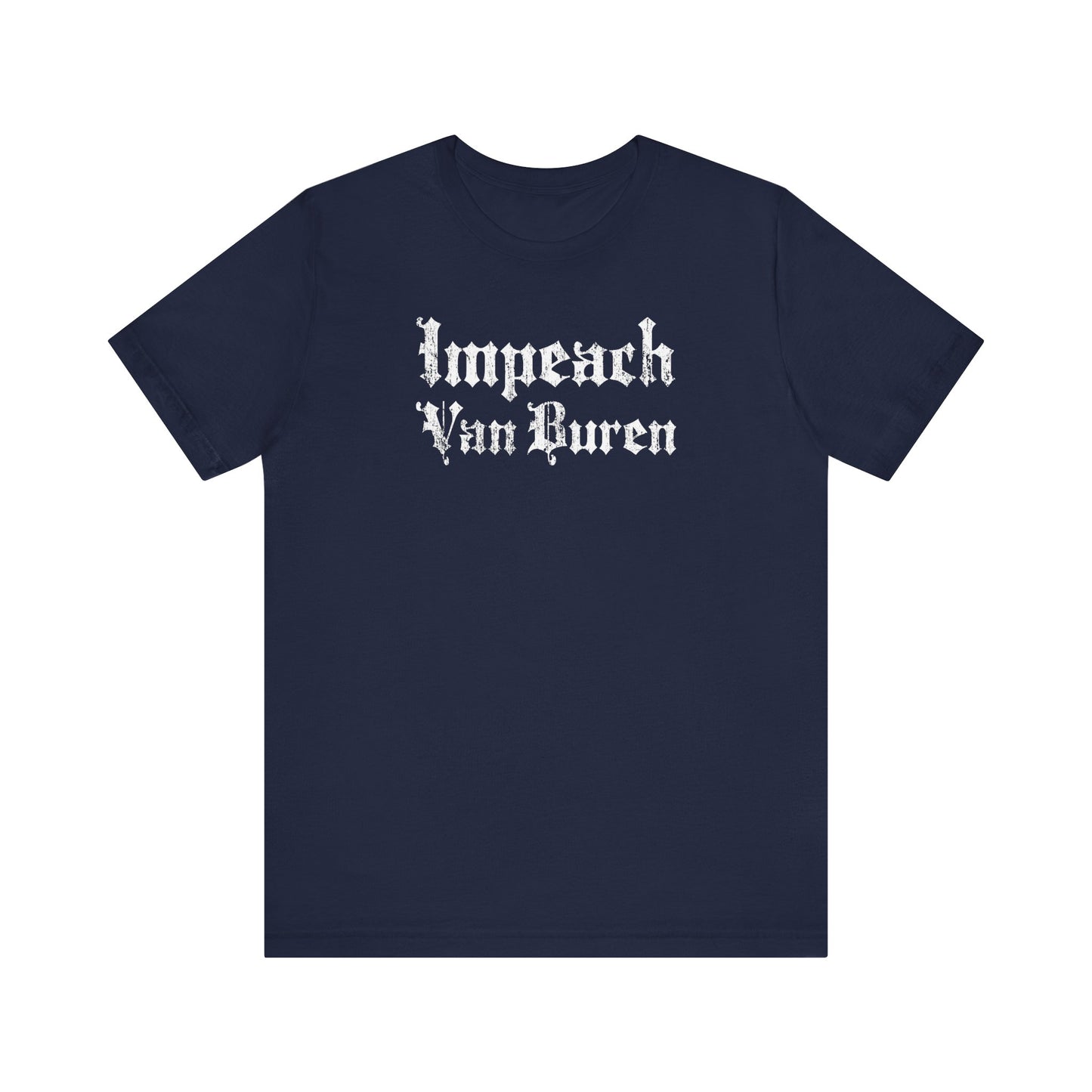 Impeach Van Buren - Men's T-Shirt