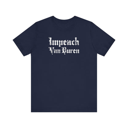 Impeach Van Buren - Men's T-Shirt