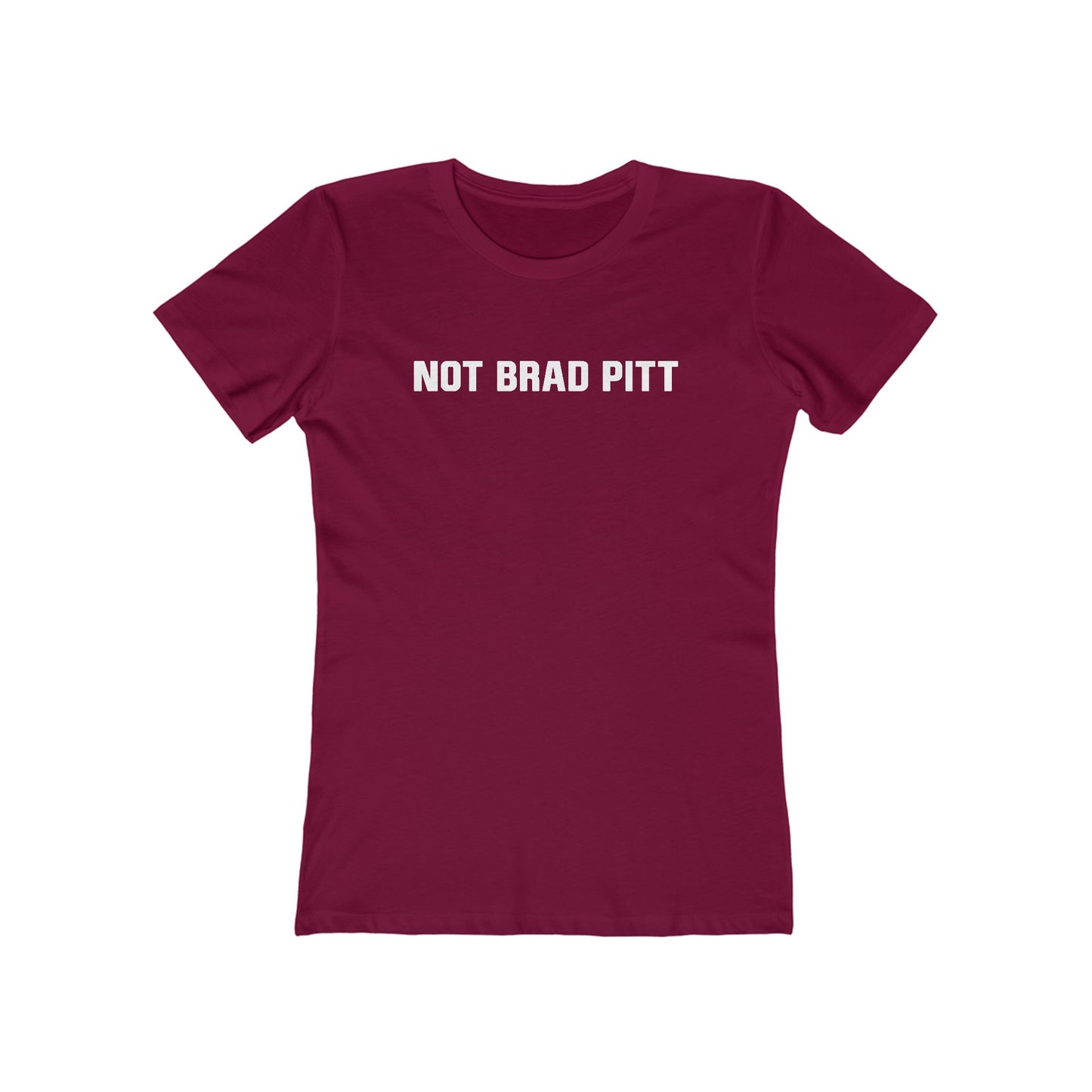 Not Brad Pitt - Women’s T-Shirt