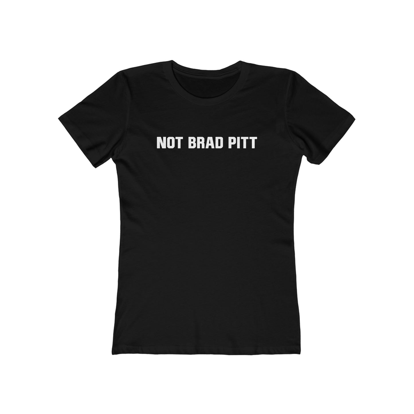 Not Brad Pitt - Women’s T-Shirt