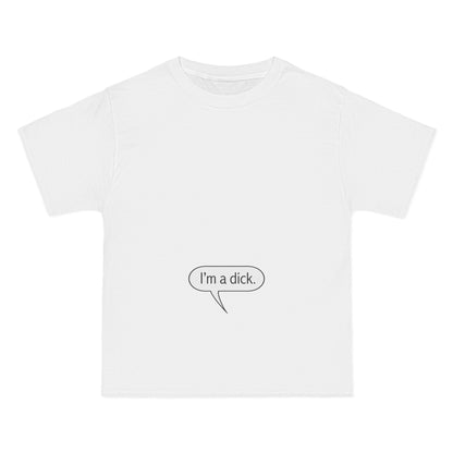 I'm A Dick - Men's Heavyweight T-Shirt