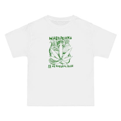 Marijuana Is My Natural High - Men's Heavyweight T-Shirt