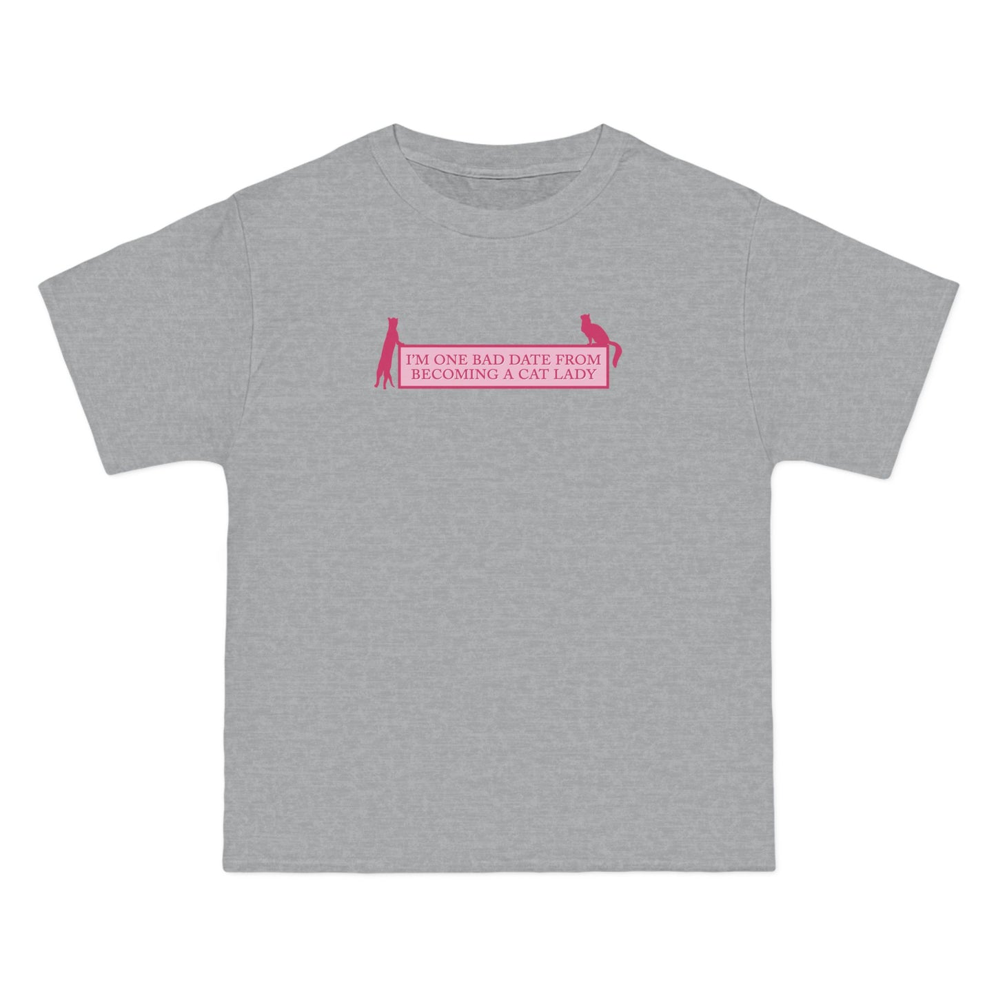 I'm One Bad Date From Becoming A Cat Lady - Men's Heavyweight T-Shirt