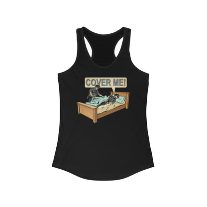 Cover Me! - Women’s Racerback Tank
