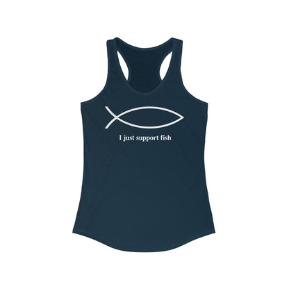 I Just Support Fish - Women’s Racerback Tank