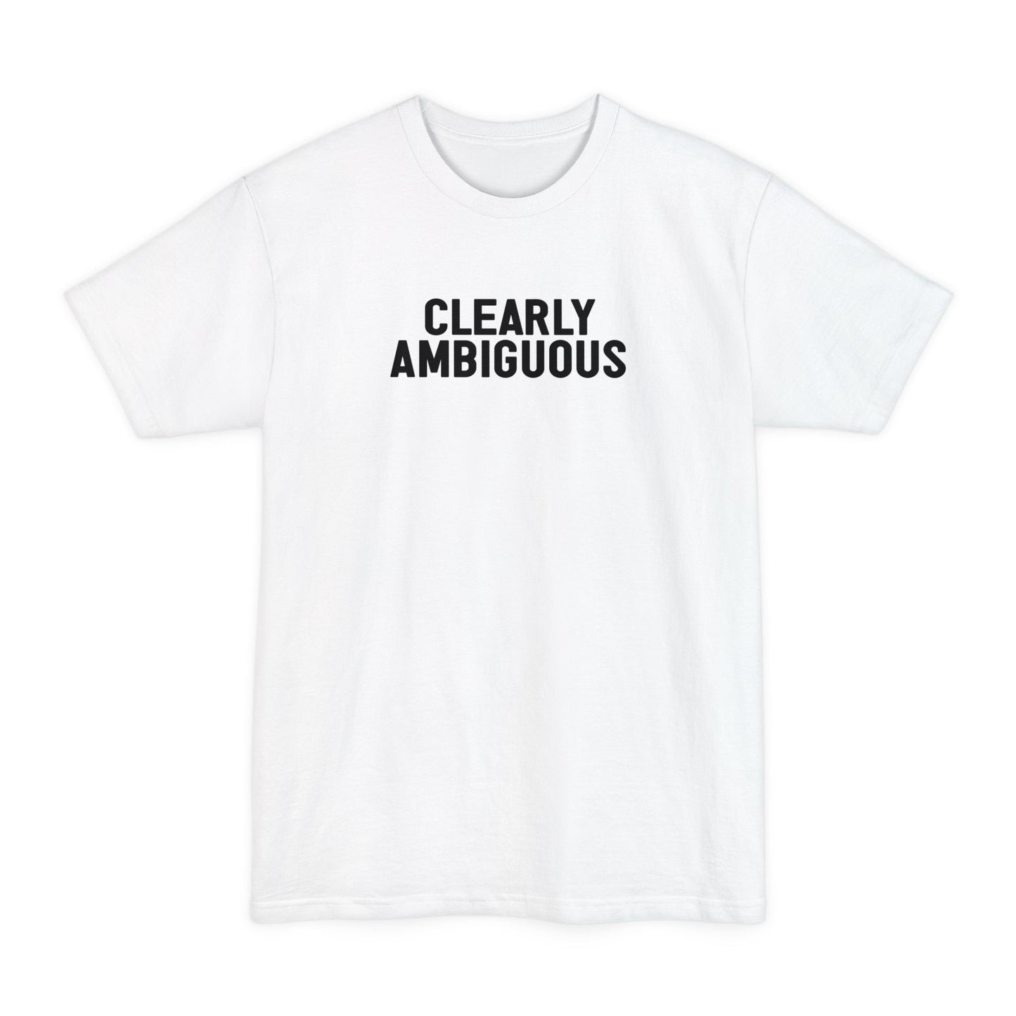 Clearly Ambiguous - Men's Tall T-Shirt