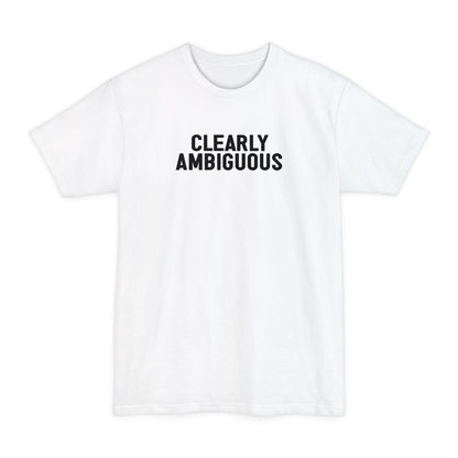 Clearly Ambiguous - Men's Tall T-Shirt