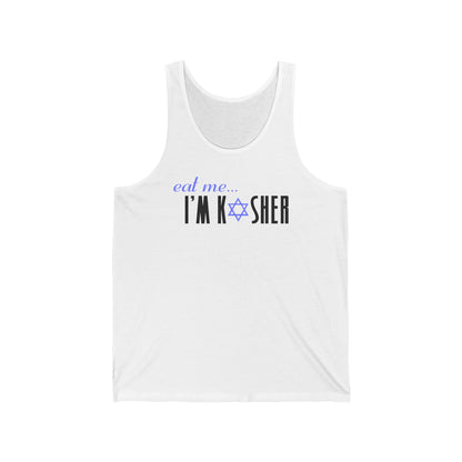 Eat Me - I'm Kosher  - Unisex Tank