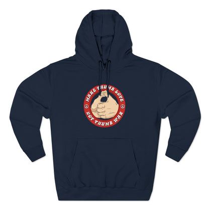 Make Thumb Love - Not Thumb War - Hoodie